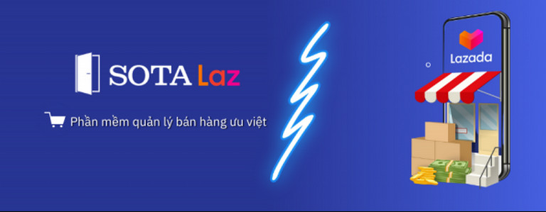 Hướng dẫn tạo gian hàng trên Lazada với SOTA Lazada