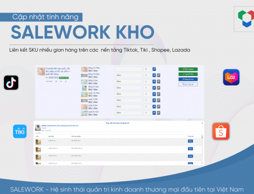 [Thông báo] Salework Kho cập nhật tính năng 25/07/2022