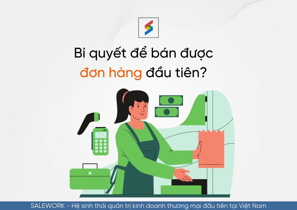 bí quyết bán được đơn hàng đầu tiên