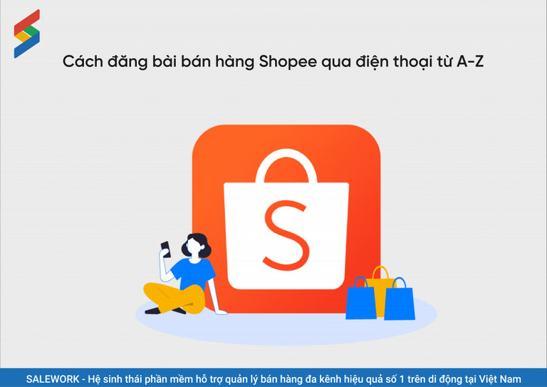 Hướng dẫn cách đăng bán hàng trên Shopee qua điện thoại