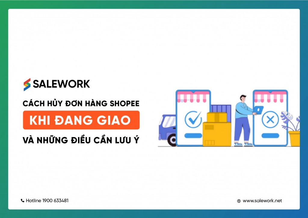 Cách huỷ đơn hàng Shopee khi đang giao