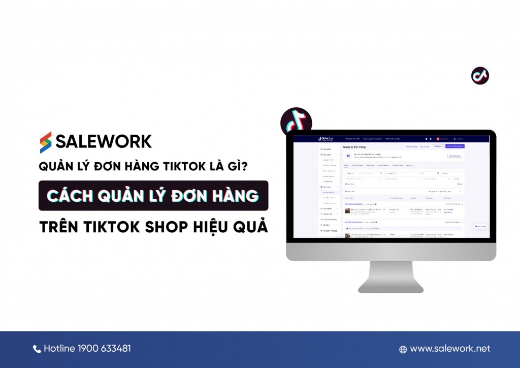 Quản lý đơn hàng Tiktok là gì? Cách quản lý đơn hàng trên Tiktok Shop hiệu quả