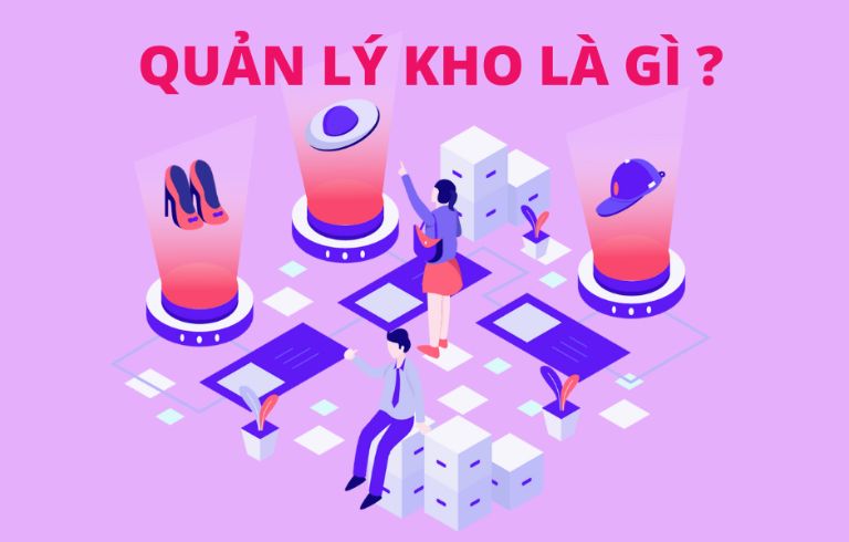 Hướng dẫn cách quản lý kho