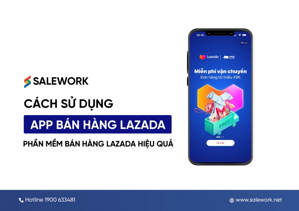 Cách sử dụng App bán hàng Lazada - phần mềm bán hàng Lazada hiệu quả