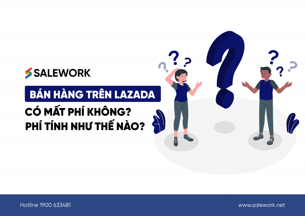 Bán hàng trên Lazada có mất phí không? Phí tính như thế nào?