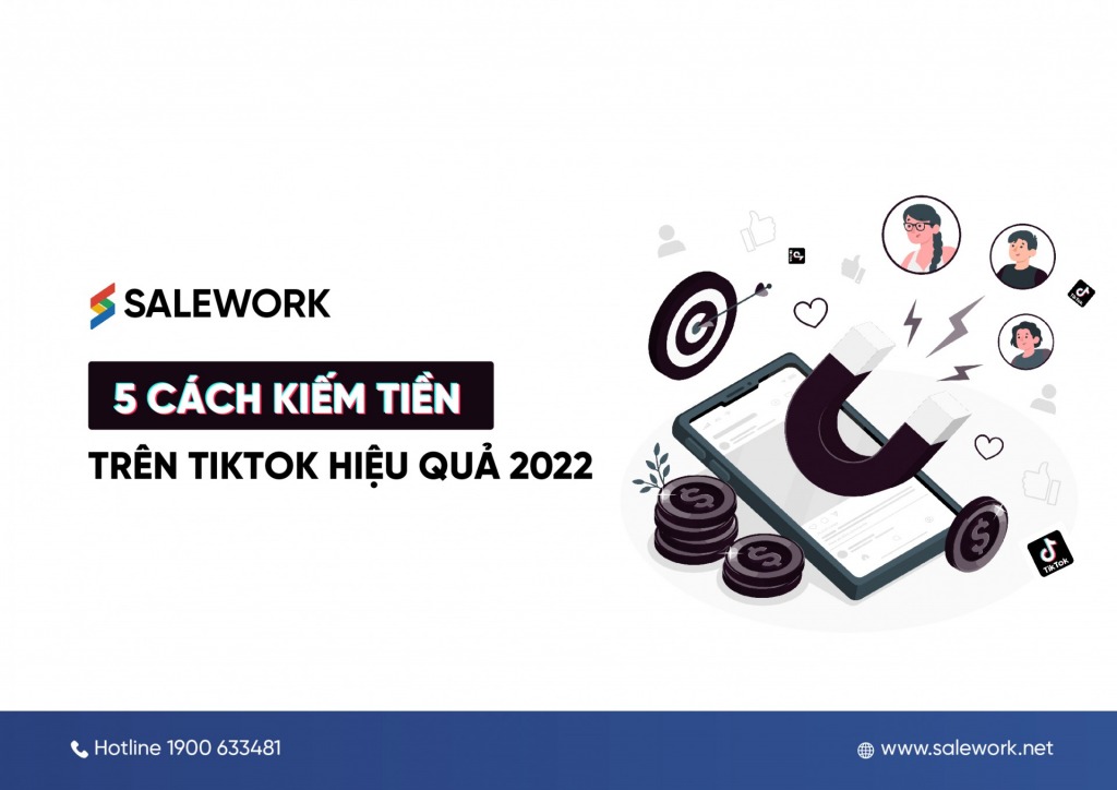 5 cách kiếm tiền trên TikTok hiệu quả 2022