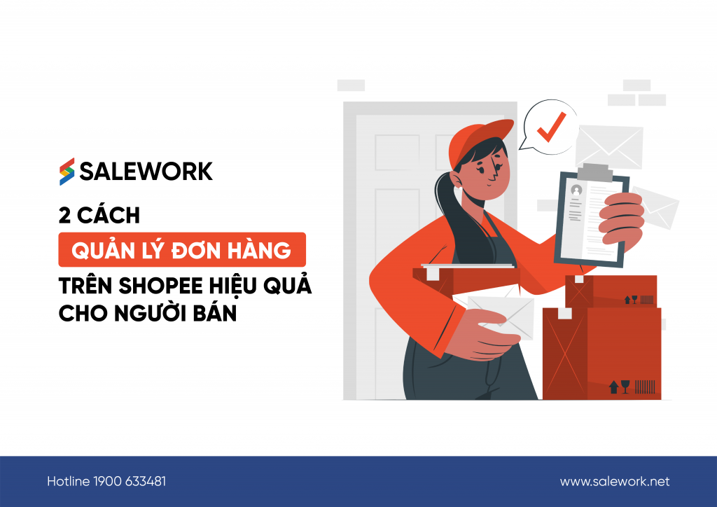 2 cách quản lý đơn hàng trên Shopee hiệu quả cho người bán