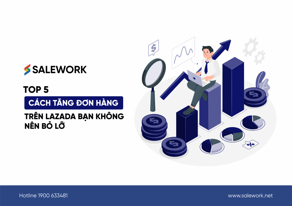 Top 5 cách tăng đơn hàng trên Lazada bạn không nên bỏ lỡ