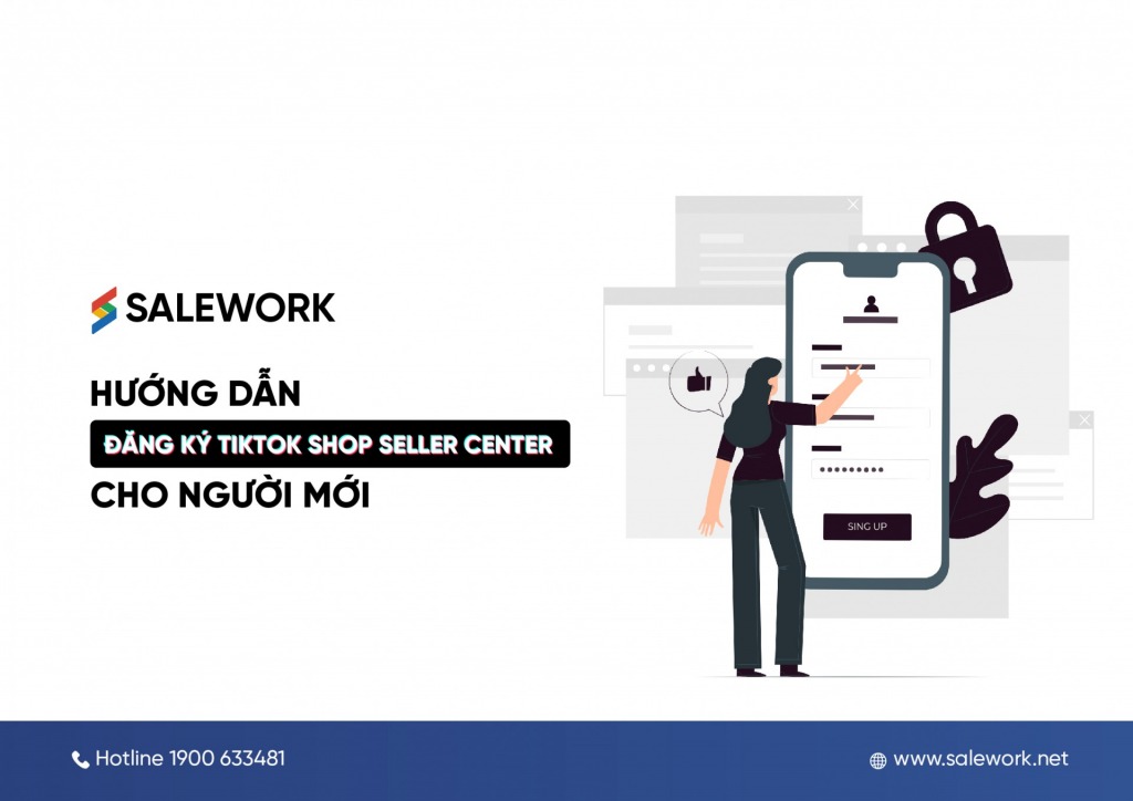 Hướng dẫn đăng ký Tiktok Shop Seller Center cho người mới