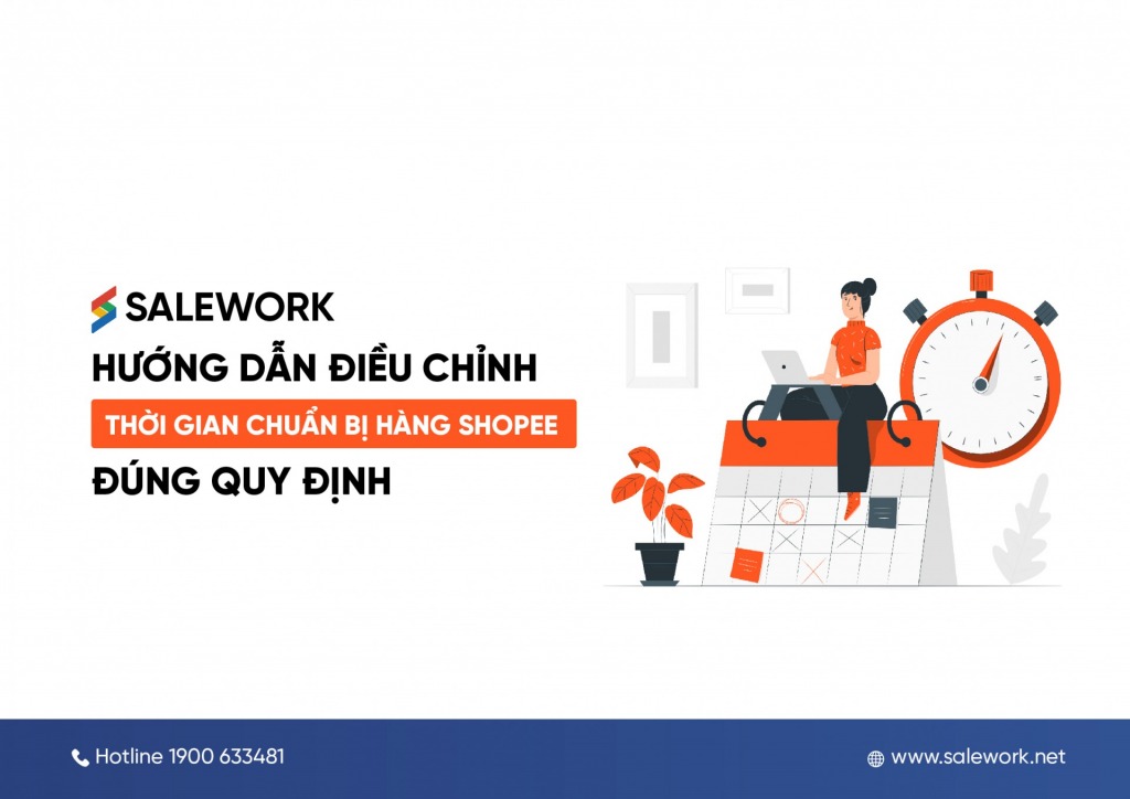 Hướng dẫn điều chỉnh thời gian chuẩn bị hàng shopee đúng quy định