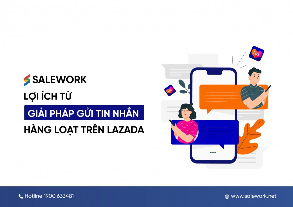 Lợi ích từ giải pháp gửi tin nhắn hàng loạt Lazada