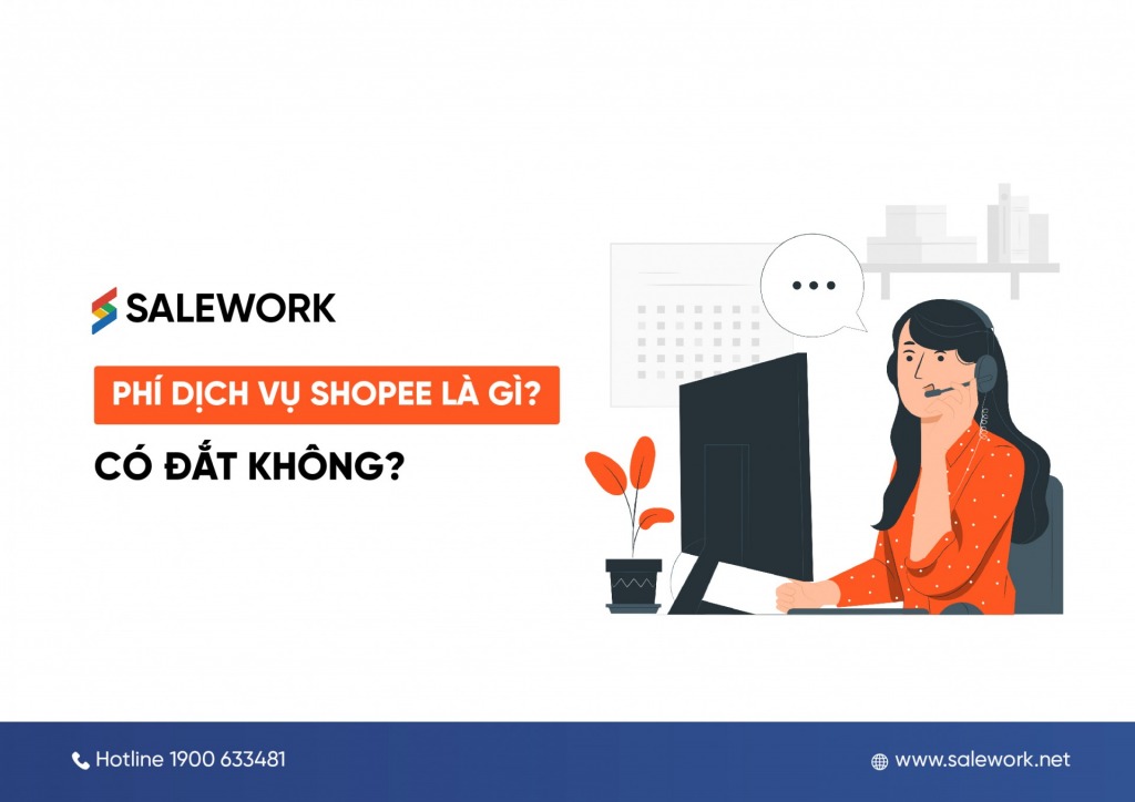 Phí dịch vụ shopee là gì? Có đắt không?