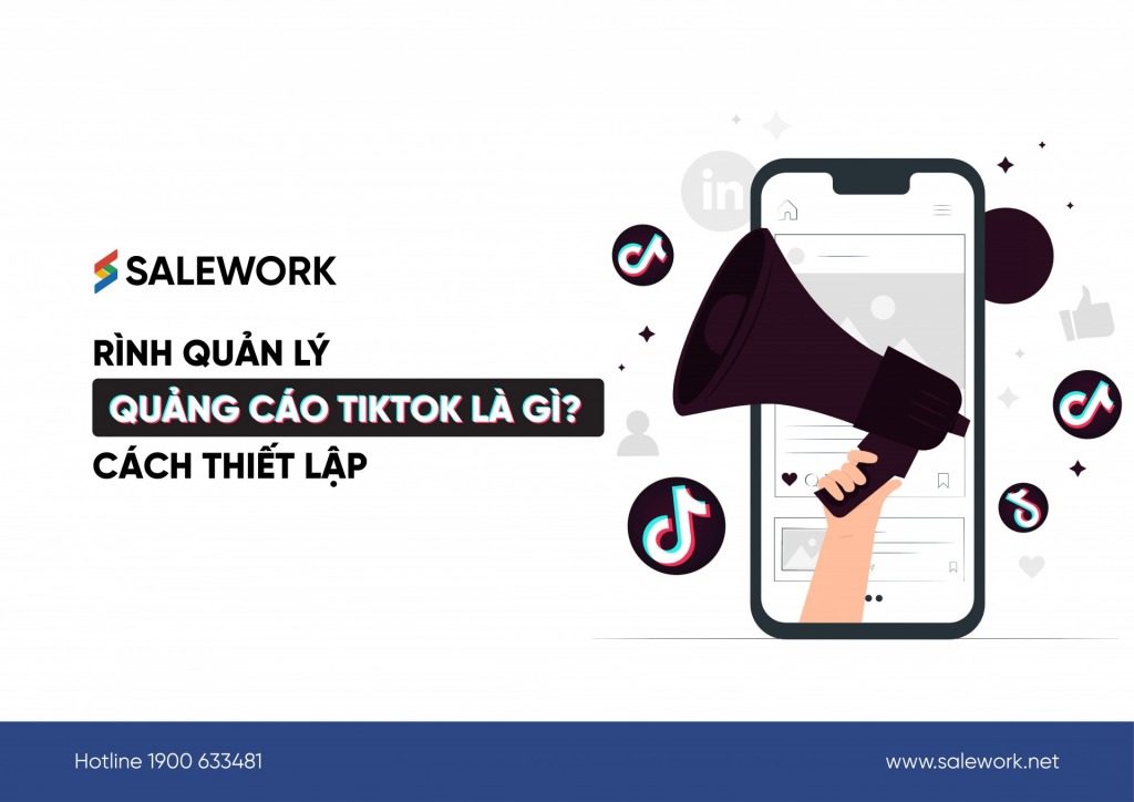 Trình quản lý quảng cáo TikTok là gì? Cách thiết lập