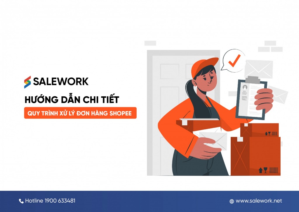 Hướng dẫn chi tiết quy trình xử lý đơn hàng Shopee