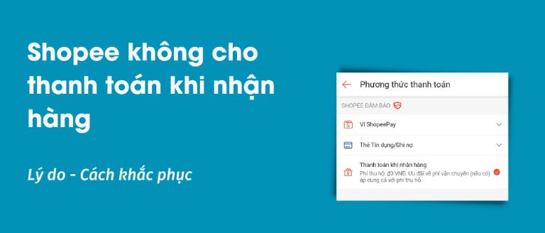 Tại sao Shopee không cho thanh toán khi nhận hàng