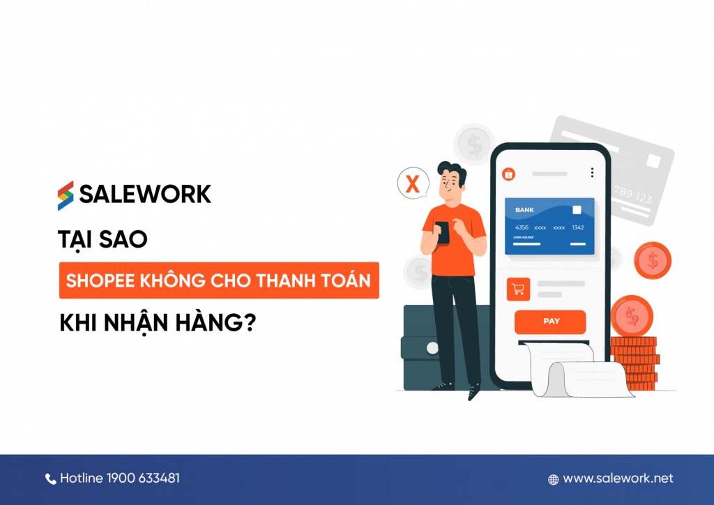 Tại sao Shopee không cho thanh toán khi nhận hàng?