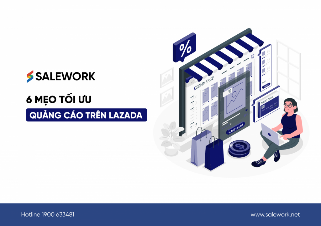 6 mẹo tối ưu quảng cáo trên Lazada tăng đơn hiệu quả