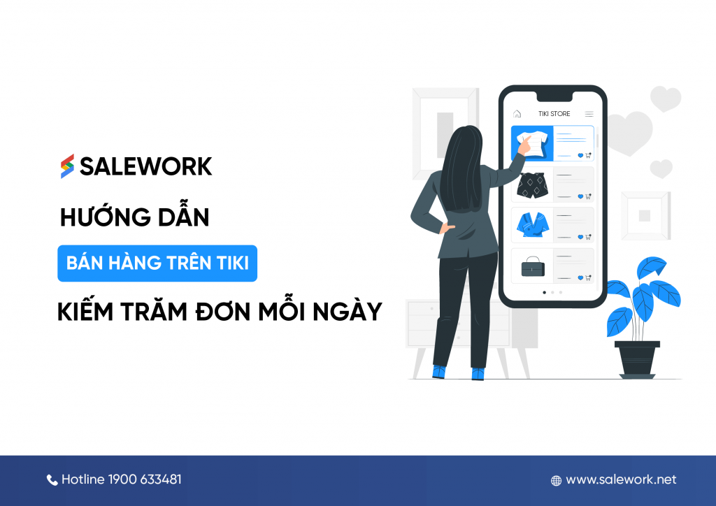 Hướng dẫn bán hàng trên Tiki trăm đơn mỗi ngày