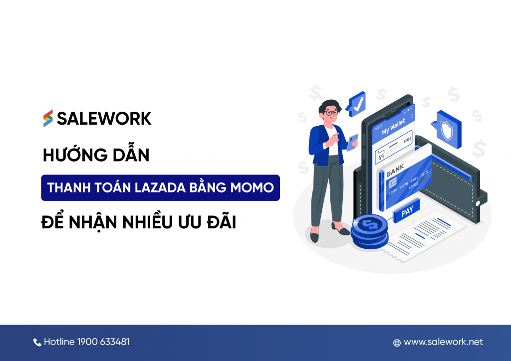 Hướng dẫn thanh toán Lazada bằng Momo để nhận nhiều ưu đãi