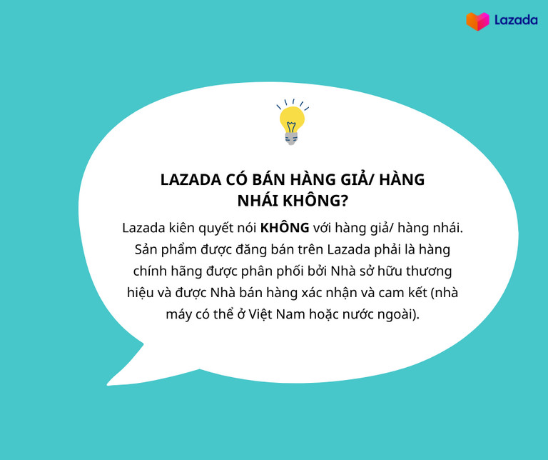Lazada có bán hàng giả không? Câu trả lời khẳng định là "KHÔNG"