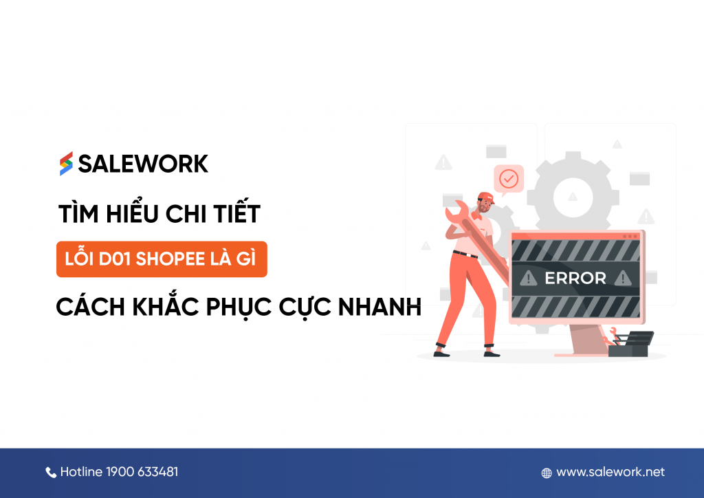 Lỗi D01 Shopee là gì? Cách khắc phục cực nhanh và hiệu quả