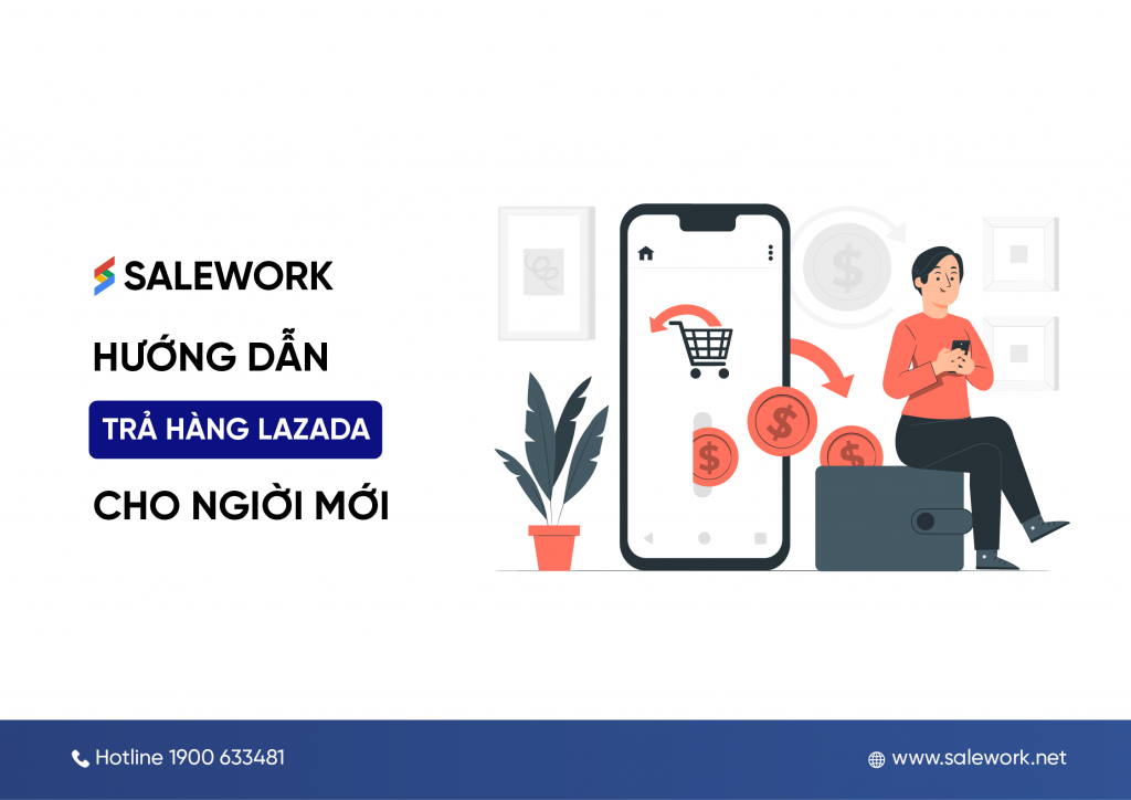 Hướng dẫn cách trả hàng Lazada cụ thể cho người mua