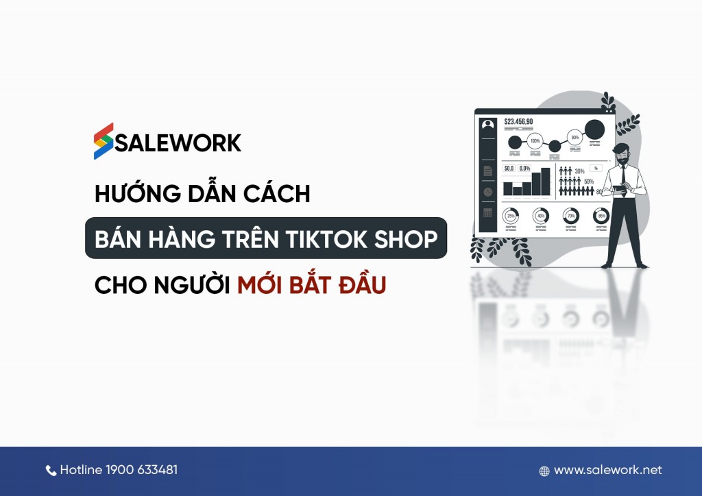 Hướng dẫn cách bán hàng trên TikTok Shop cho người mới bắt đầu