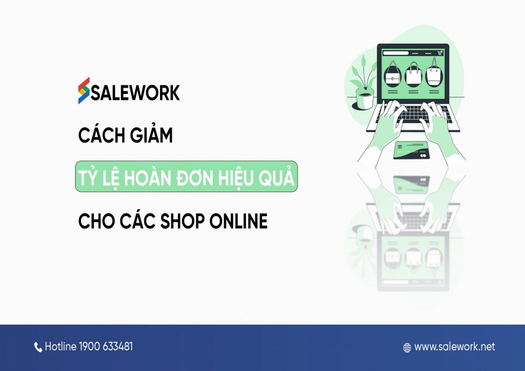 Cách giảm tỷ lệ hoàn đơn hiệu quả cho các shop online