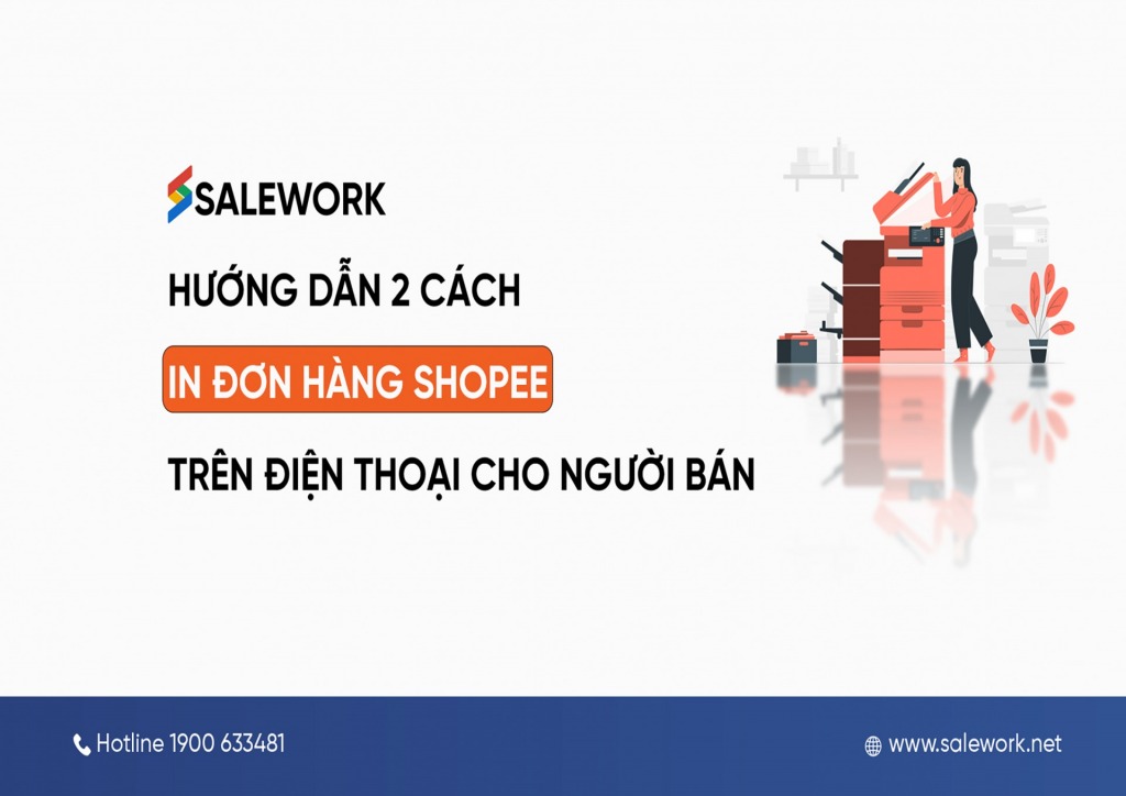 Hướng dẫn 2 cách in đơn hàng Shopee trên điện thoại cho người bán