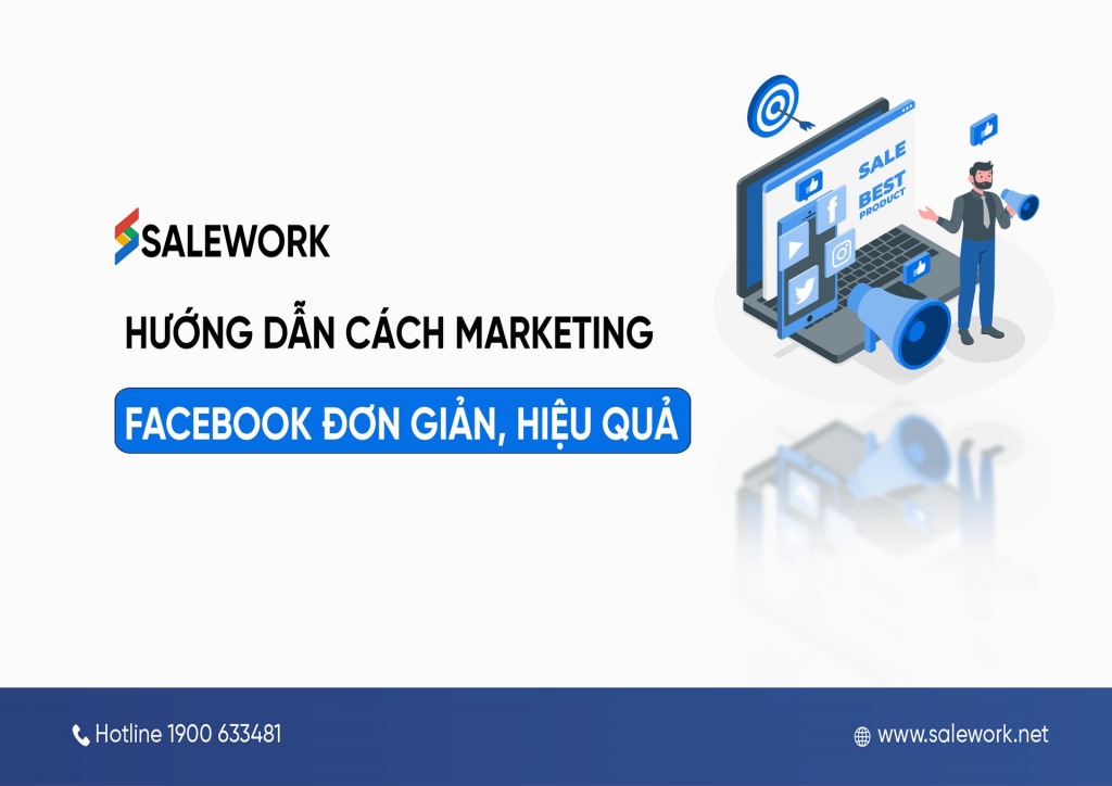 Hướng dẫn cách marketing Facebook đơn giản, hiệu quả