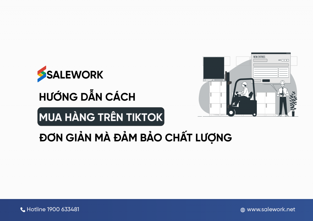 Hướng dẫn cách mua hàng trên TikTok đơn giản mà đảm bảo chất lượng