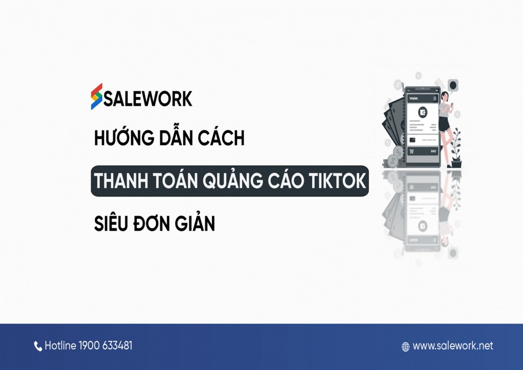 Hướng dẫn cách thanh toán quảng cáo TikTok siêu đơn giản