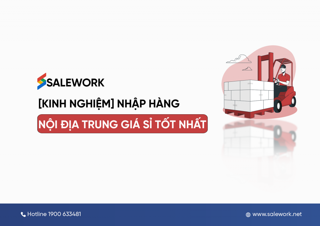 [Kinh nghiệm] Nhập hàng nội địa Trung giá sỉ tốt nhất