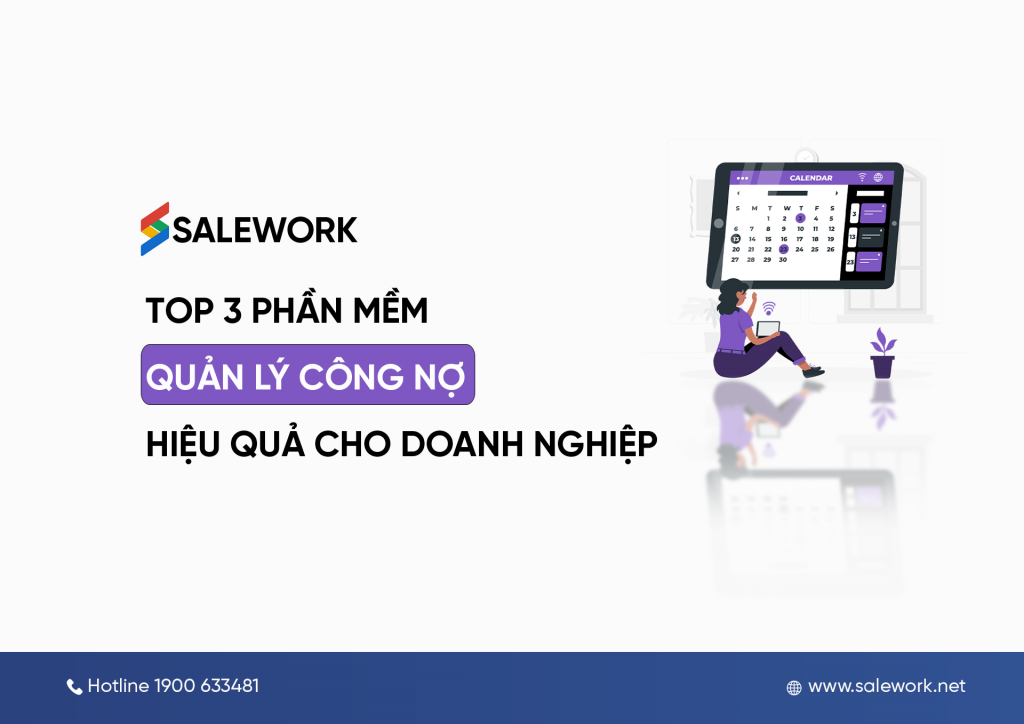 Top 3 phần mềm quản lý công nợ hiệu quả cho doanh nghiệp