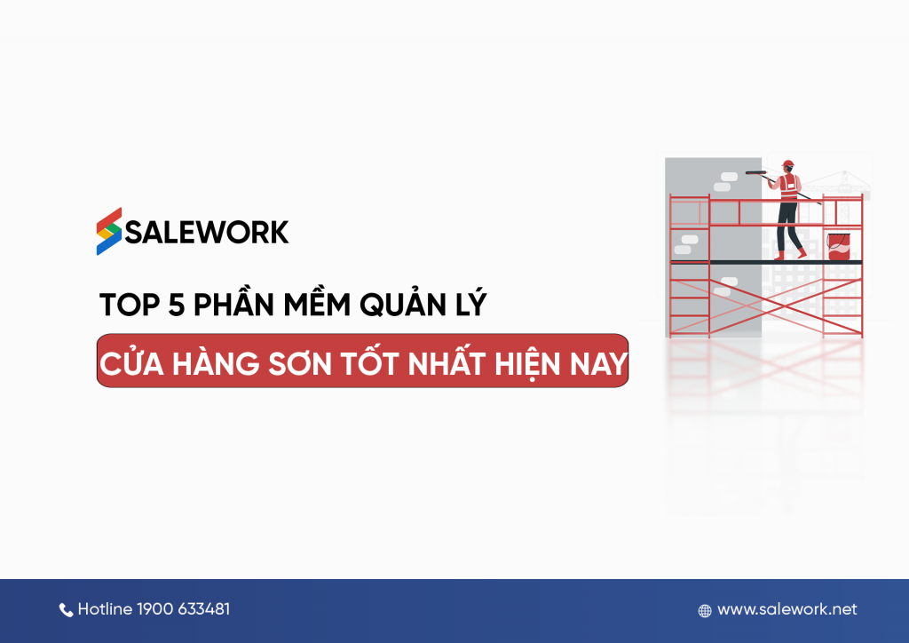 TOP 5 phần mềm quản lý cửa hàng sơn tốt nhất hiện nay