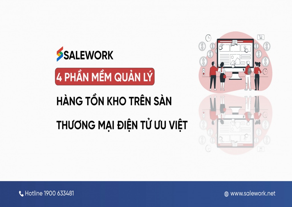 4 phần mềm quản lý hàng tồn kho trên sàn thương mại điện tử ưu việt