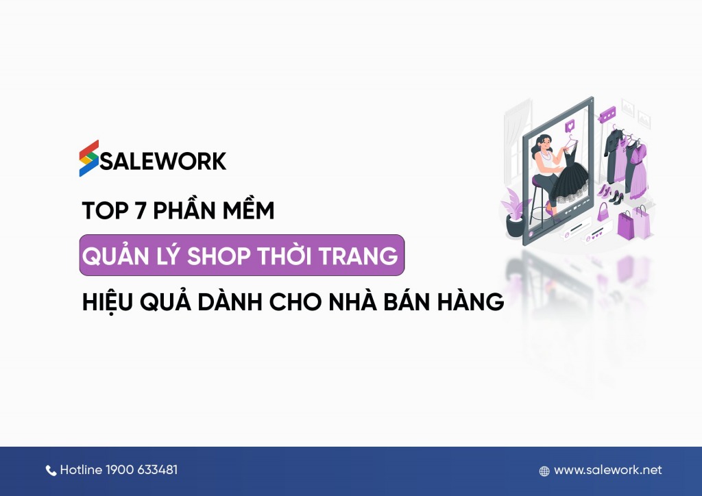 Top 7 phần mềm quản lý shop thời trang hiệu quả dành cho nhà bán hàng