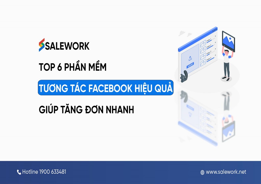 Top 6 phần mềm tương tác Facebook hiệu quả, giúp tăng đơn nhanh