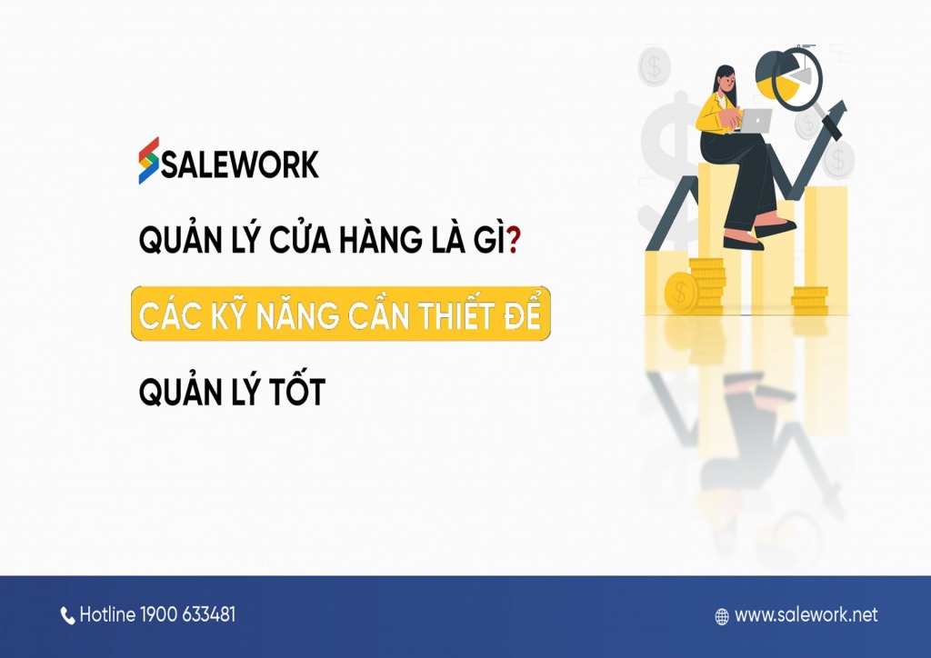 Quản lý cửa hàng là gì? Công việc của người quản lý cần làm