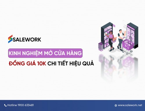 Kinh nghiệm mở cửa hàng đồng giá 10k chi tiết hiệu quả