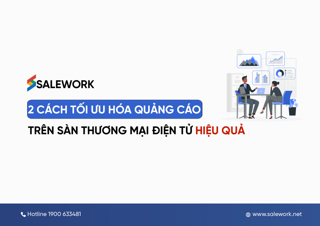 2 cách tối ưu hóa quảng cáo trên sàn thương mại điện tử hiệu quả