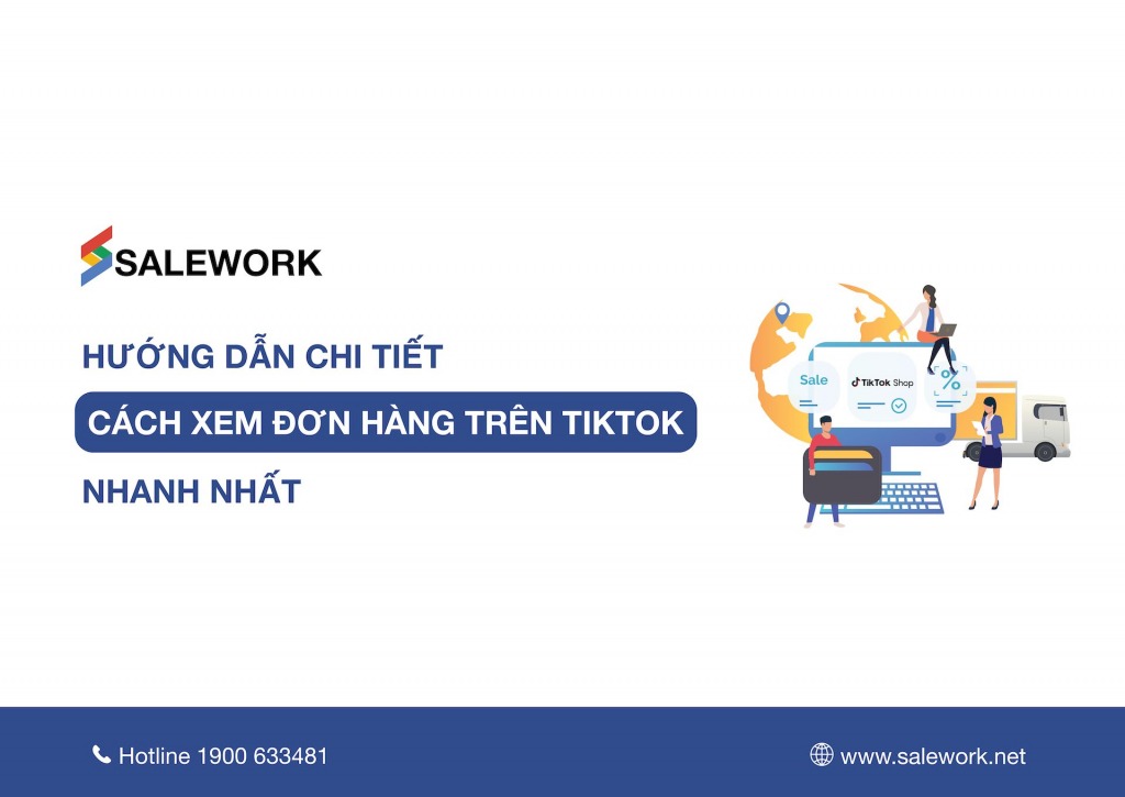 Hướng dẫn chi tiết cách xem đơn đặt hàng trên TikTok nhanh nhất