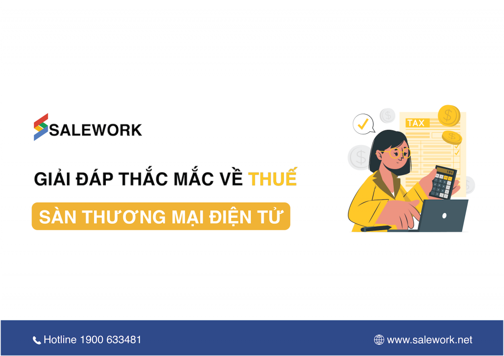 Giải đáp thắc mắc về thuế sàn thương mại điện tử